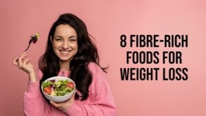 8 high fiber foods for weight loss